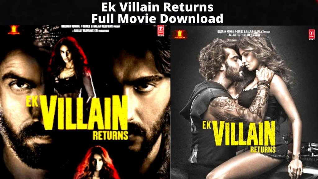 Ek Villain Returns Movie Download