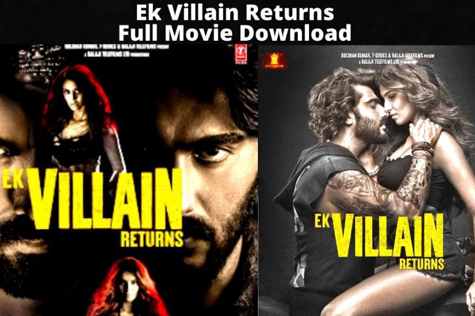 Ek Villain Returns Movie Download