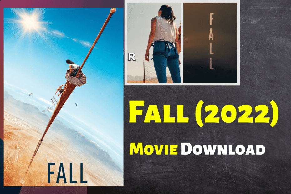 Fall movie Downlaod 2022 720p Hd quality