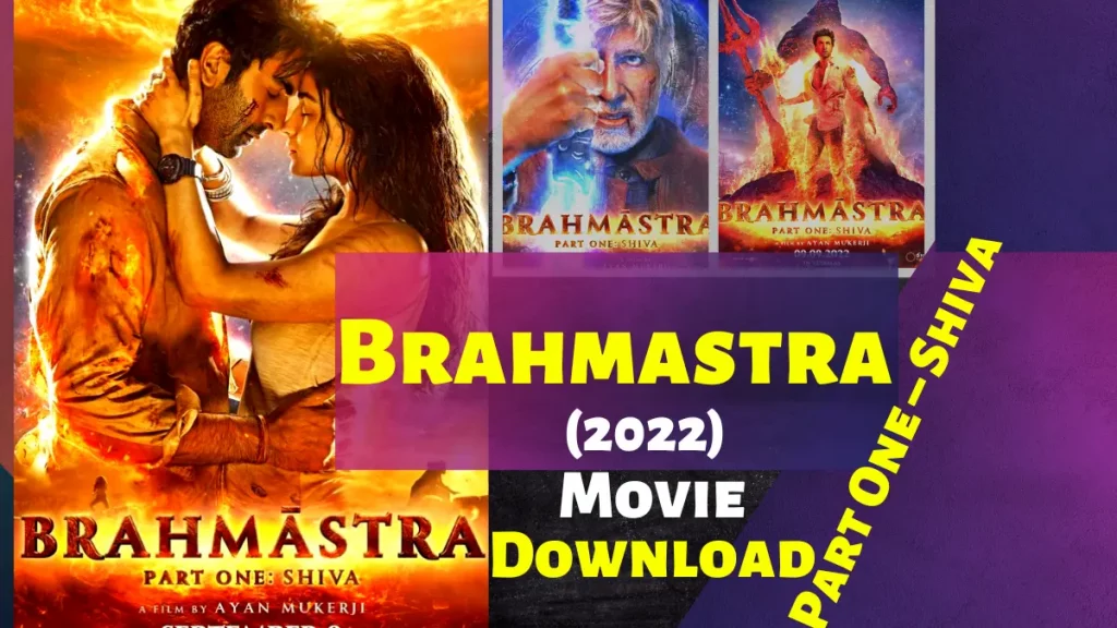 Brahmastra movie Downlaod 720p 1080p HD available now