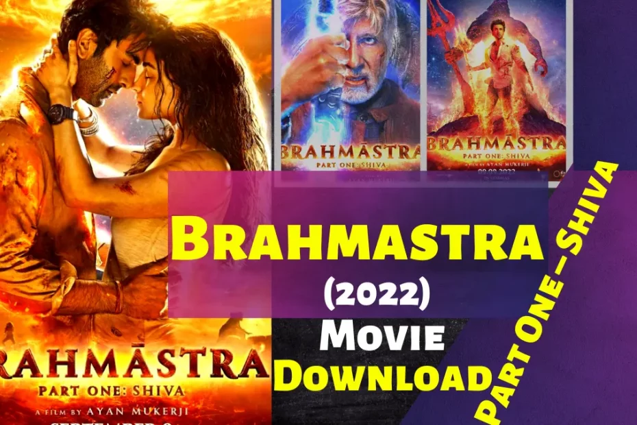 Brahmastra movie Downlaod 720p 1080p HD available now