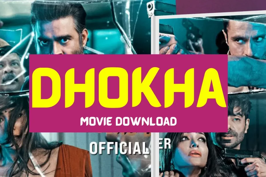 Dhokha movie Download 720p & watch online