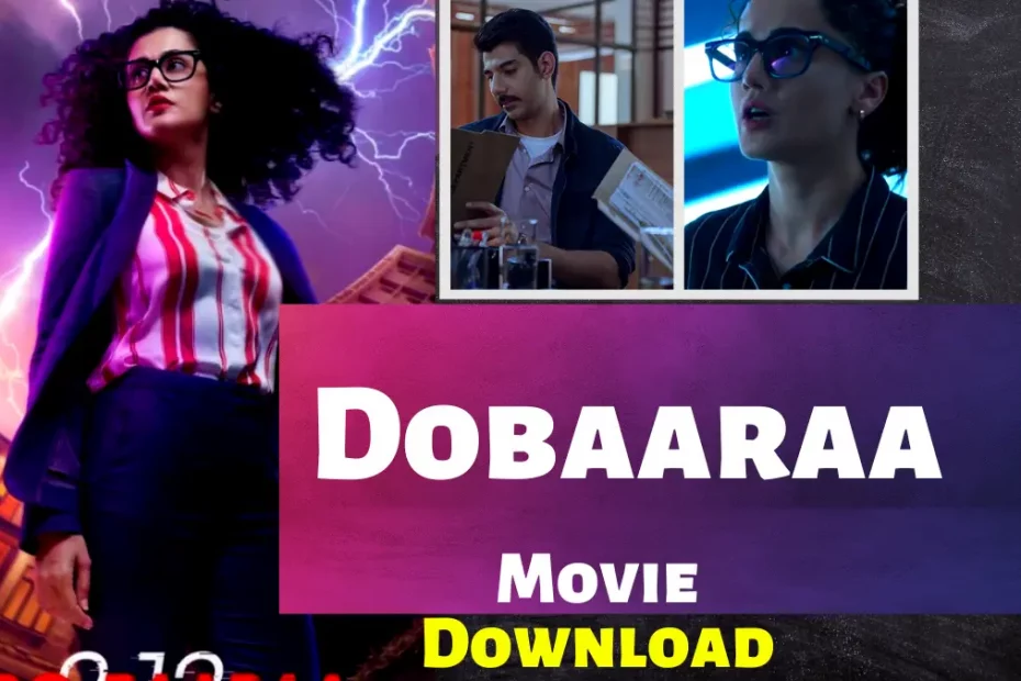 Dobaaraa Movie Downlaod 720p 445MB & Watch online