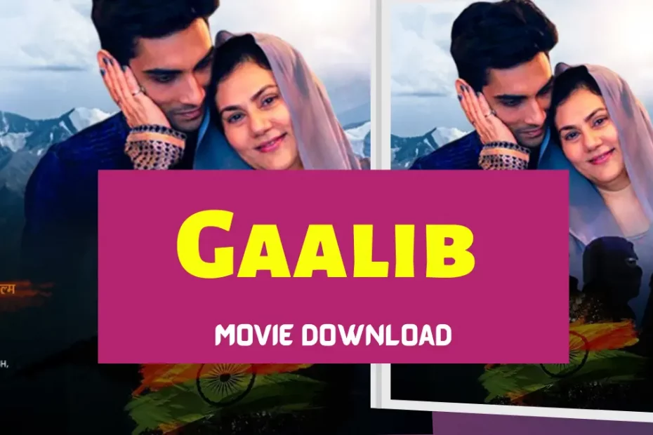 Gaalib movie Download online Filmyzilla