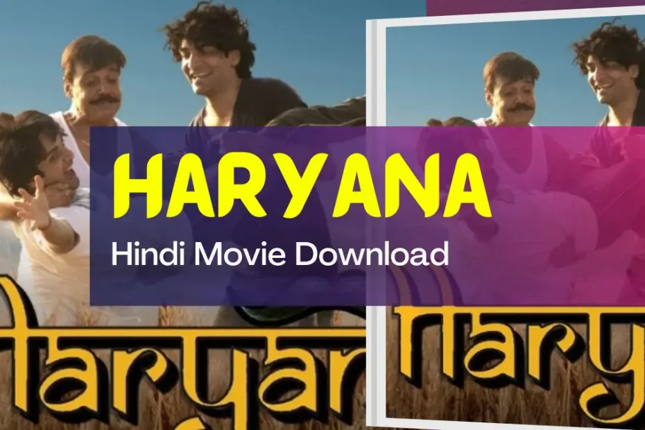 Haryana full Hindi movie Download & watch online