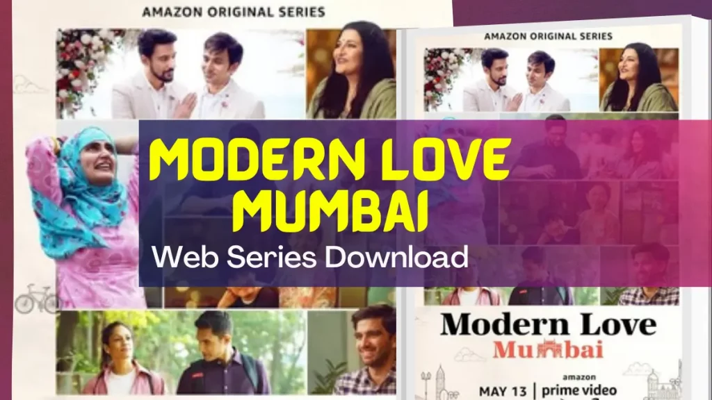 Modern Love Mumbai Web Series Download and watch online free 