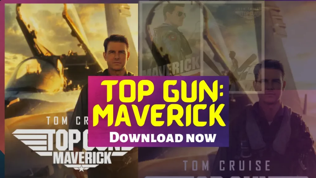 Top Gun: Maverick movie Downlaod and watch online for free 