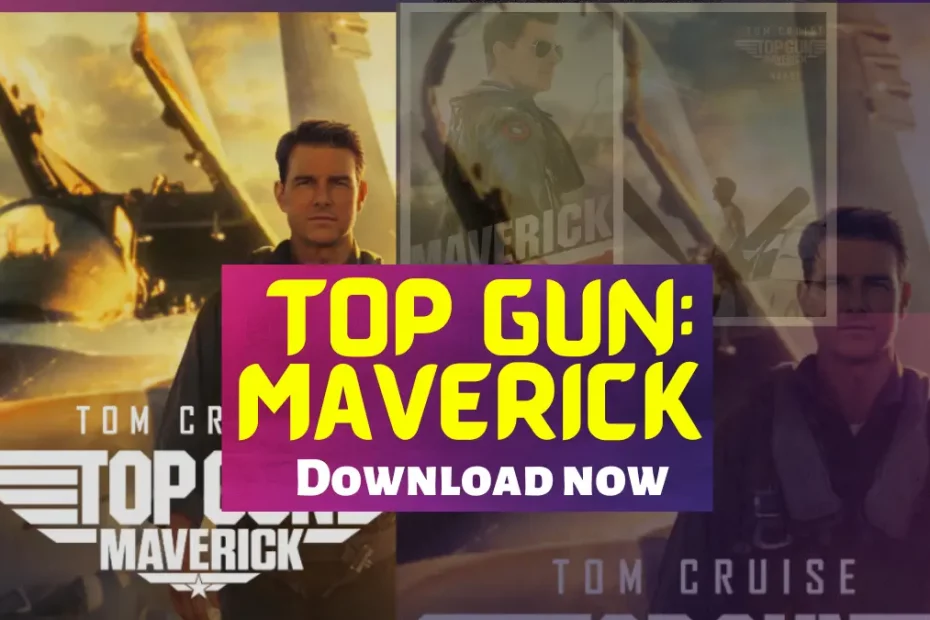 Top Gun: Maverick movie Downlaod and watch online for free