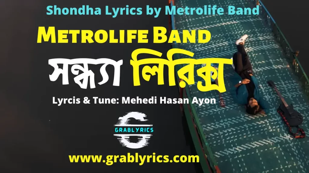 Shondha Lyrics by Metrolife Band 