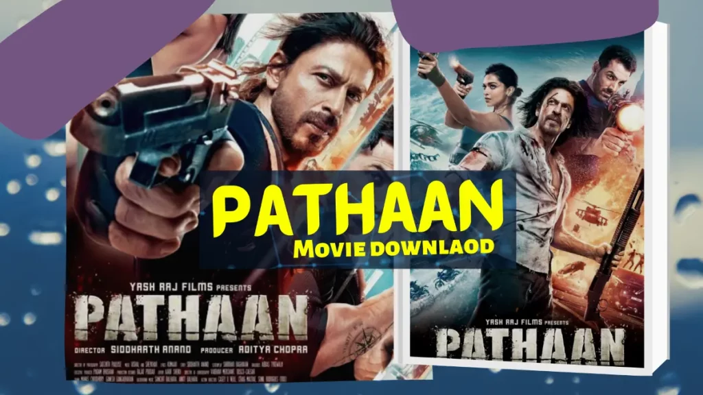Pathan Movie Download in Hindi with HD quality and watch online for free 