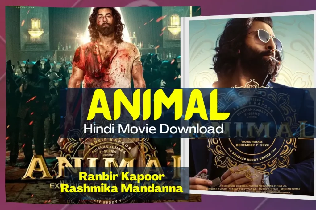 Animal Movie Download in Hindi 720p full HD and watch online for free 